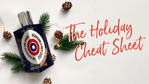 The Holiday Cheat Sheet