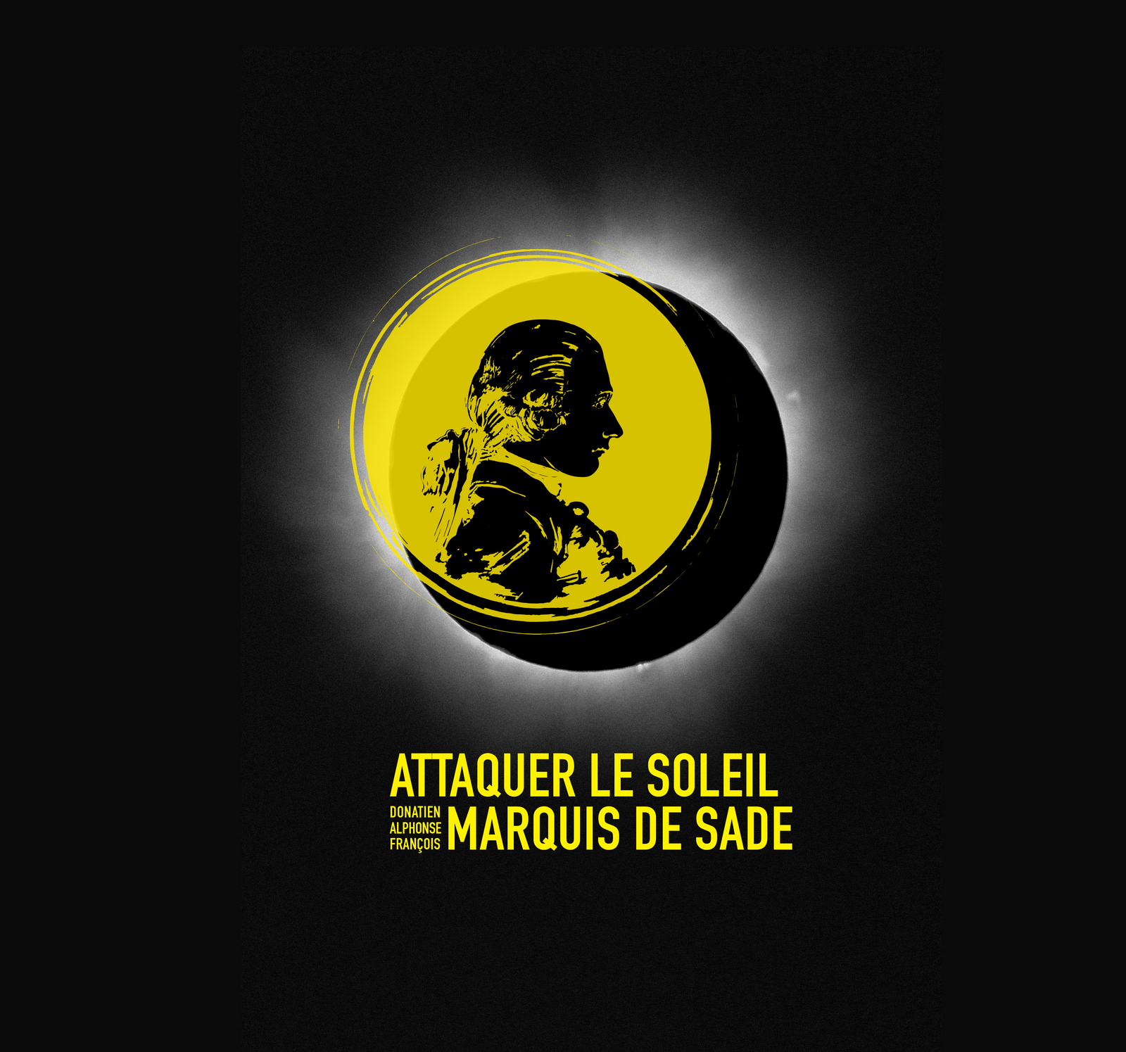 ATTAQUER LE SOLEIL MARQUIS DE SADE – US Etat Libre d'Orange